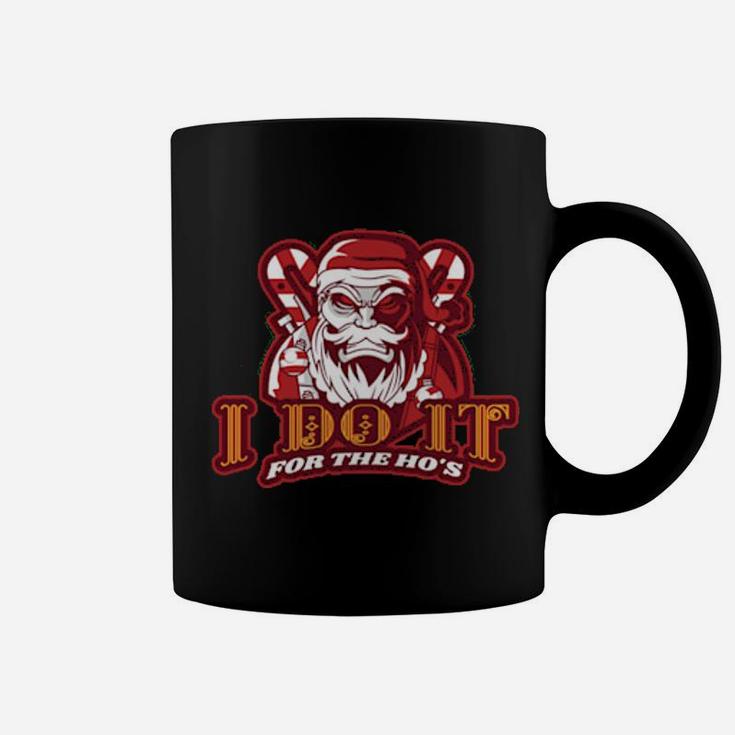 I Do It For The Ho's Angry Santa Coffee Mug