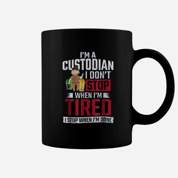 I Do Not Stop When I Am Tired Coffee Mug