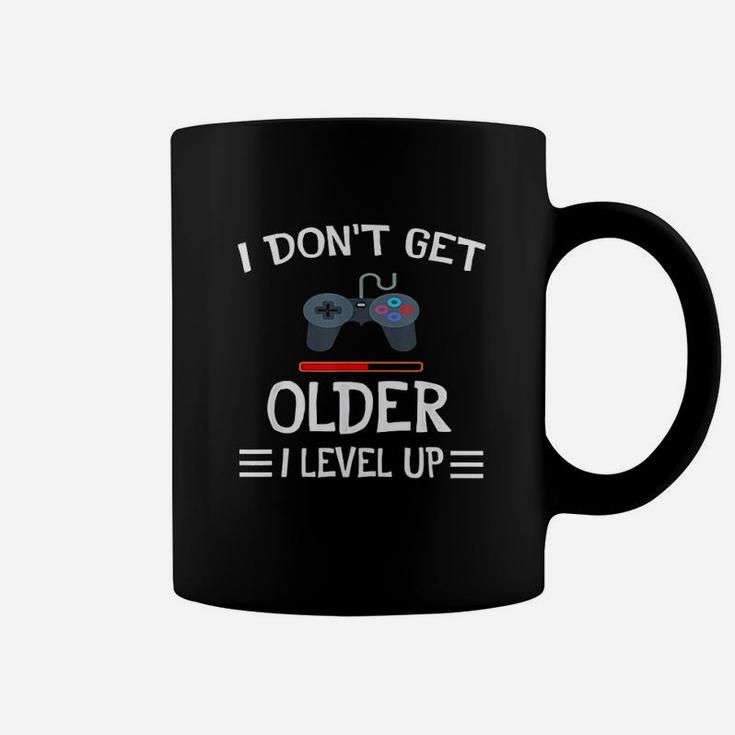 I Dont Get Older I Level Up Coffee Mug