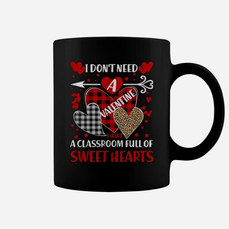 I Don't Need A Valentine Coffee Mug
