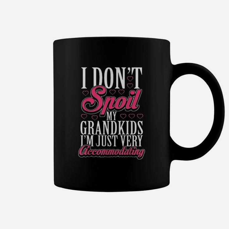I Dont Spoil My Grandkids Im Accomodating Coffee Mug