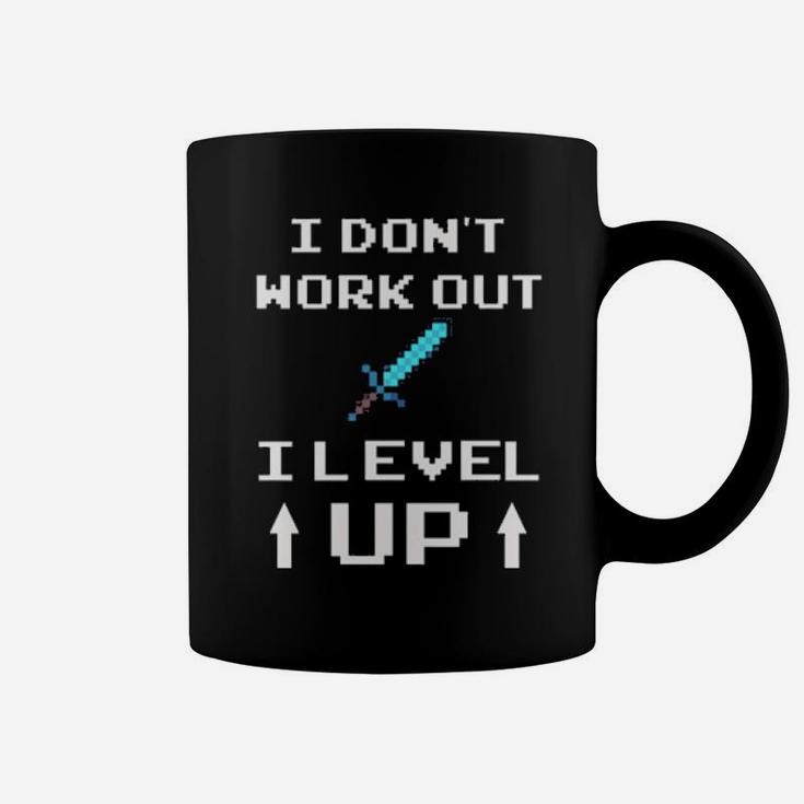 I Dont Work Out I Level Up Coffee Mug
