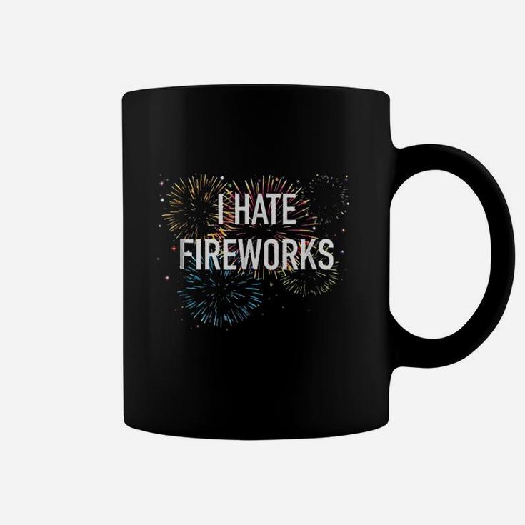 I Hate Fire Works 4Th Of July Funny Coffee Mug