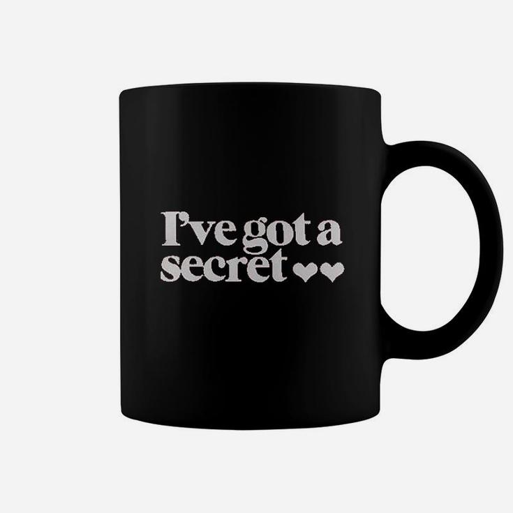 I Have Got A Secret Coffee Mug