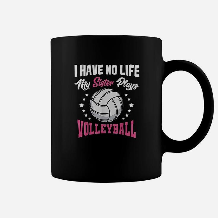 I Have No Life My Sister Plays Volleyball Quotes Rules Coffee Mug