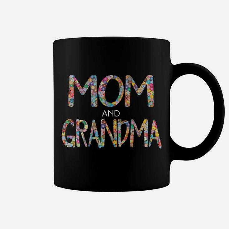 I Have Two Titles Mom And Grandma Cute Gift Grandmother Mama Coffee Mug