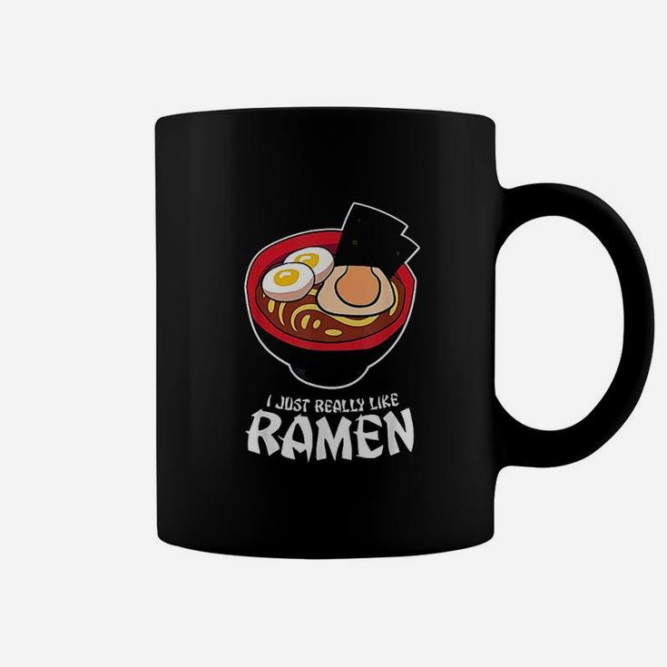 I Just Really Like Ramen Noodles Japanese Food Coffee Mug