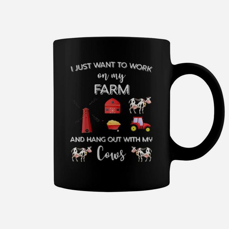 I Just Want To Work On My Farm Coffee Mug