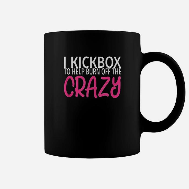 I Kickbox To Burn Off The Crazy Coffee Mug