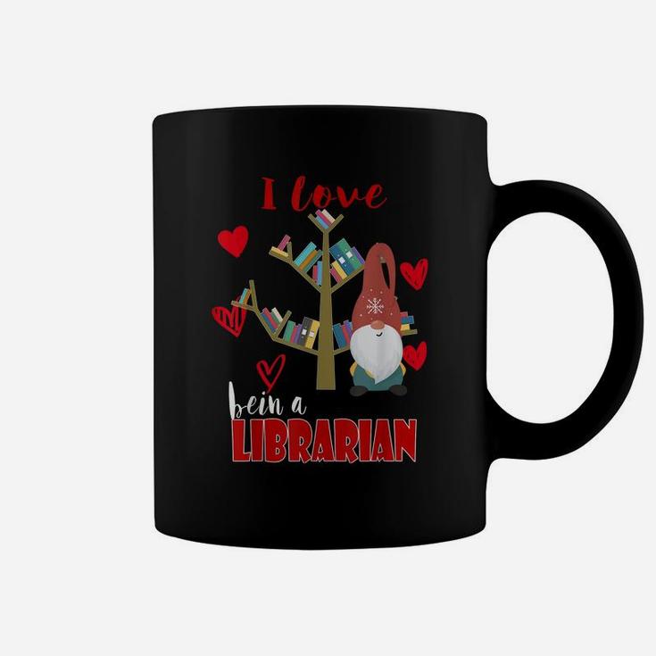 I Love Being A Librarian Books Valentines Day Book Lovers Coffee Mug