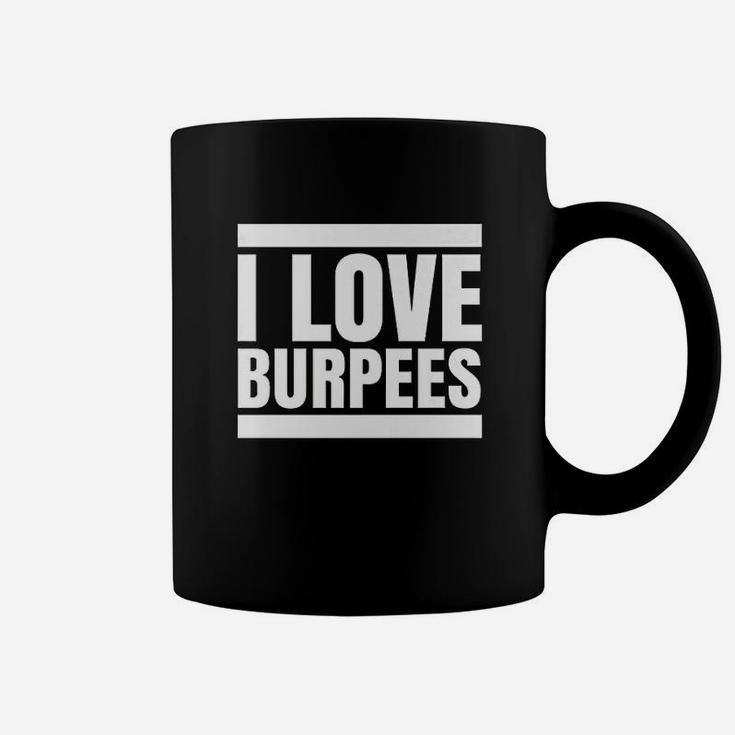 I Love Burpees Coffee Mug