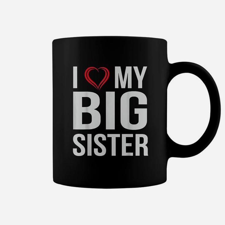 I Love My Big Sister Coffee Mug