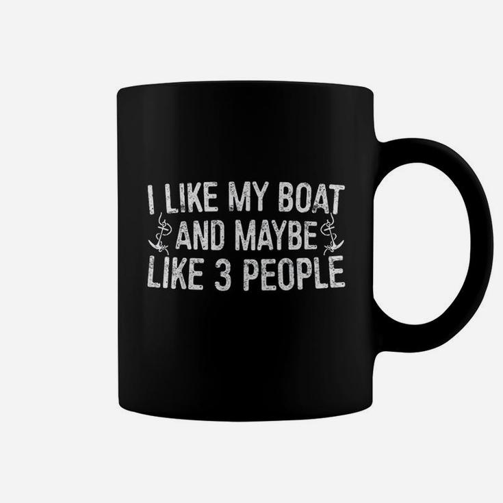 I Love My Boat And Maybe Like 3 People Coffee Mug
