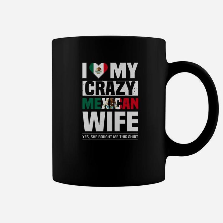 I Love My Crazy Mexican Wife For Mexican Husband Coffee Mug