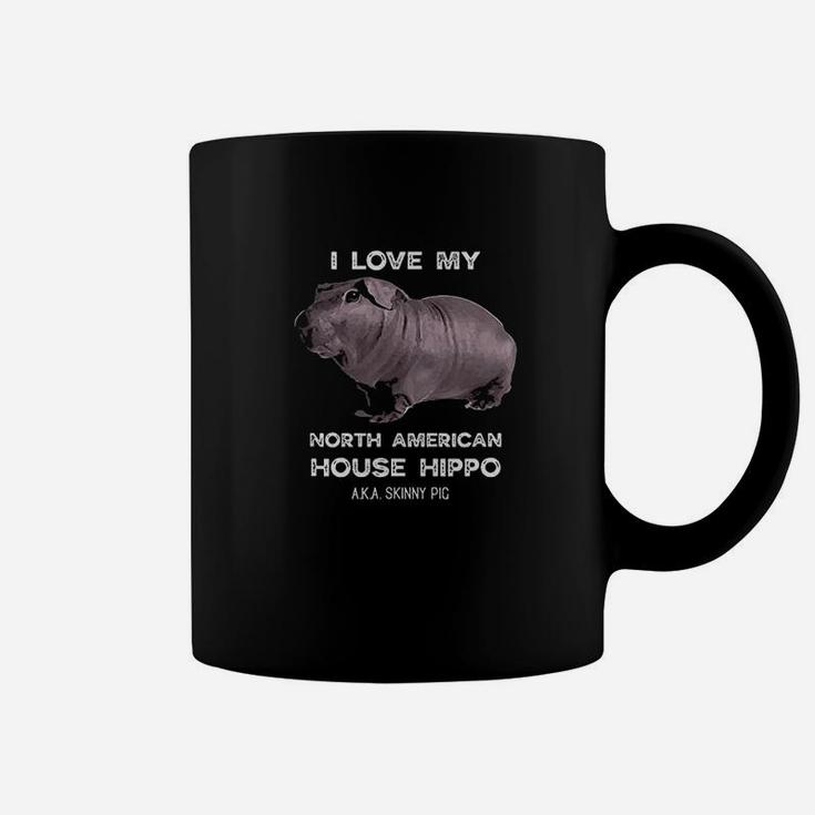 I Love My House Hippo Skinny Pig Owners Coffee Mug