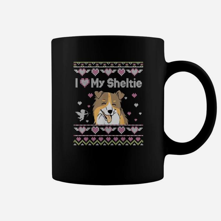I Love My Sheltie Dog Ugly Happy Valentine Dad Mom Coffee Mug
