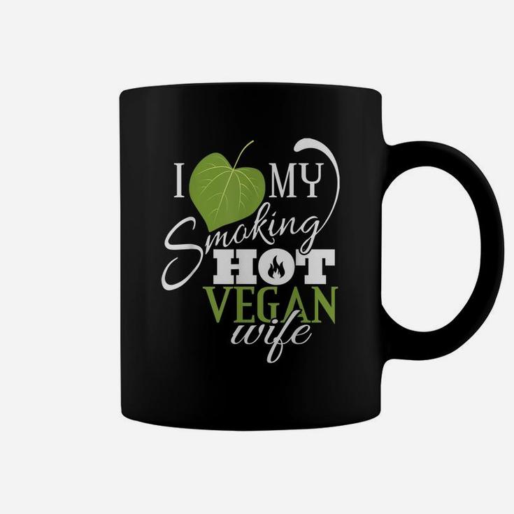 I Love My Smoking Hot Vegan Wife Funny Leaf T Shirt Coffee Mug