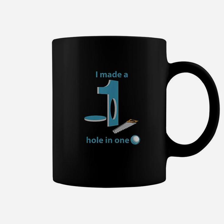 I Made A Hole In One Parody Golf Coffee Mug