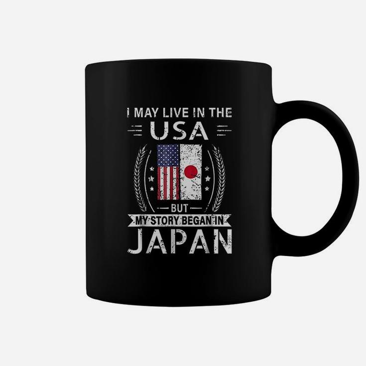 I May Live In The Usa My Story Began In Japan Coffee Mug
