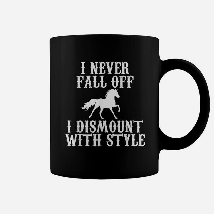 I Never Fall Off I Dismount With Style Horse Rider Coffee Mug