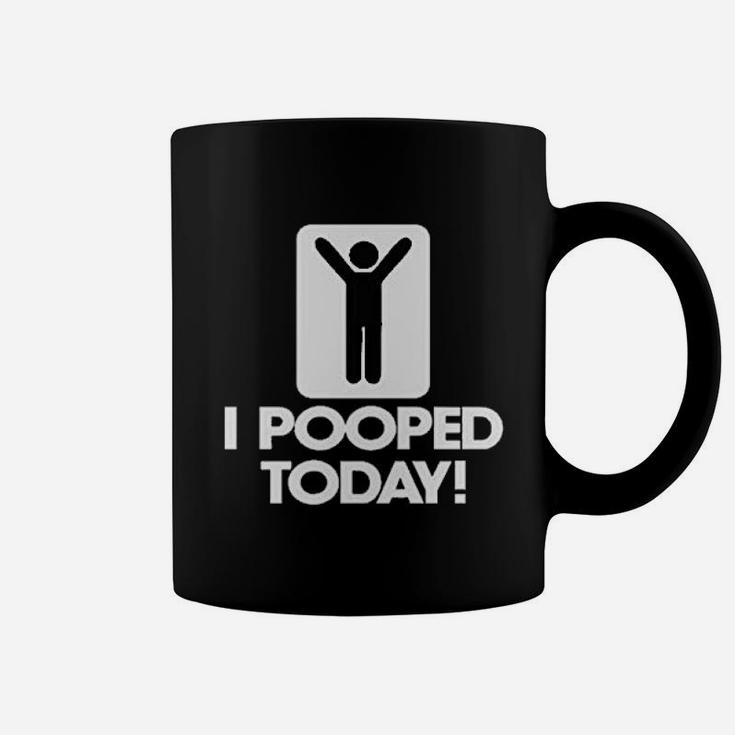 I Pooped Today Coffee Mug