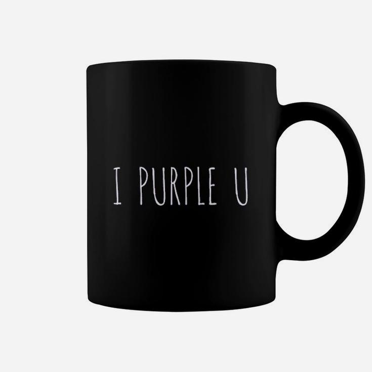 I Purple U Coffee Mug