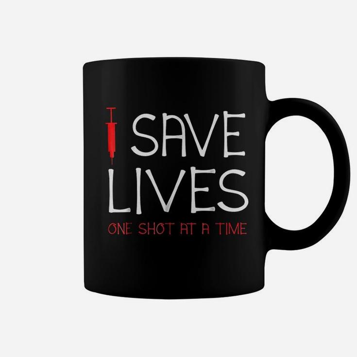 I Save Lives One Shot At A Time Coffee Mug