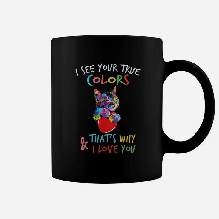 I See Your True Colors Cat Heart Coffee Mug