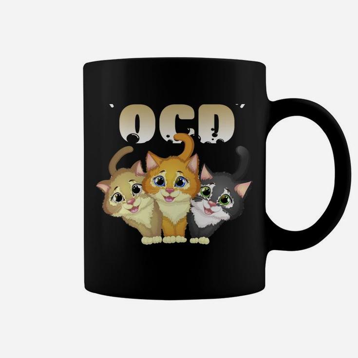 I Suffer From Ocd Obsessive Cat Disorder Pet Lovers Gift Sweatshirt Coffee Mug
