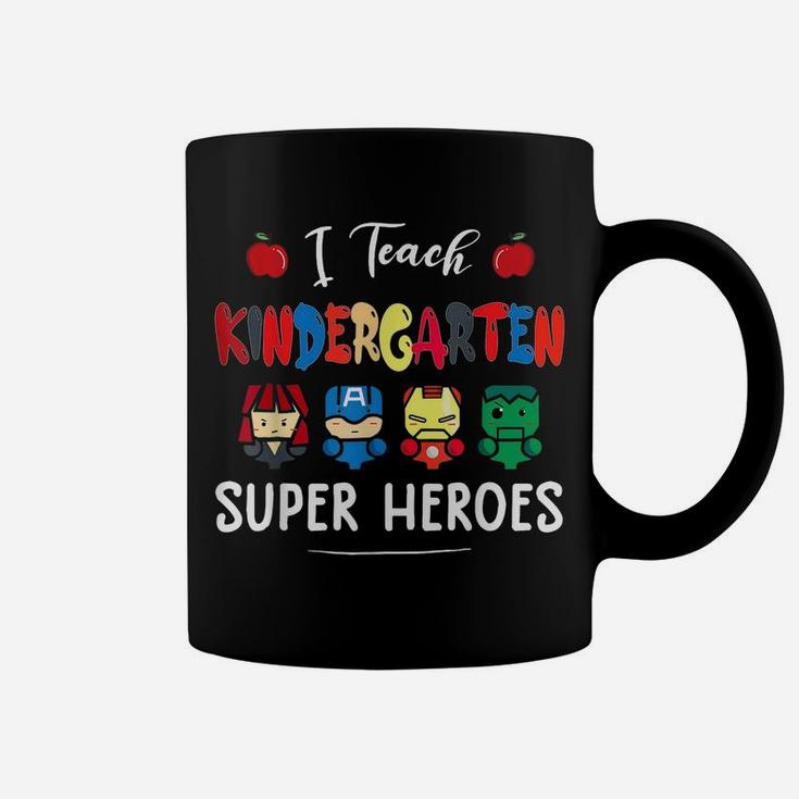 I Teach Kindergarten Superheroes Back To School Teacher Coffee Mug