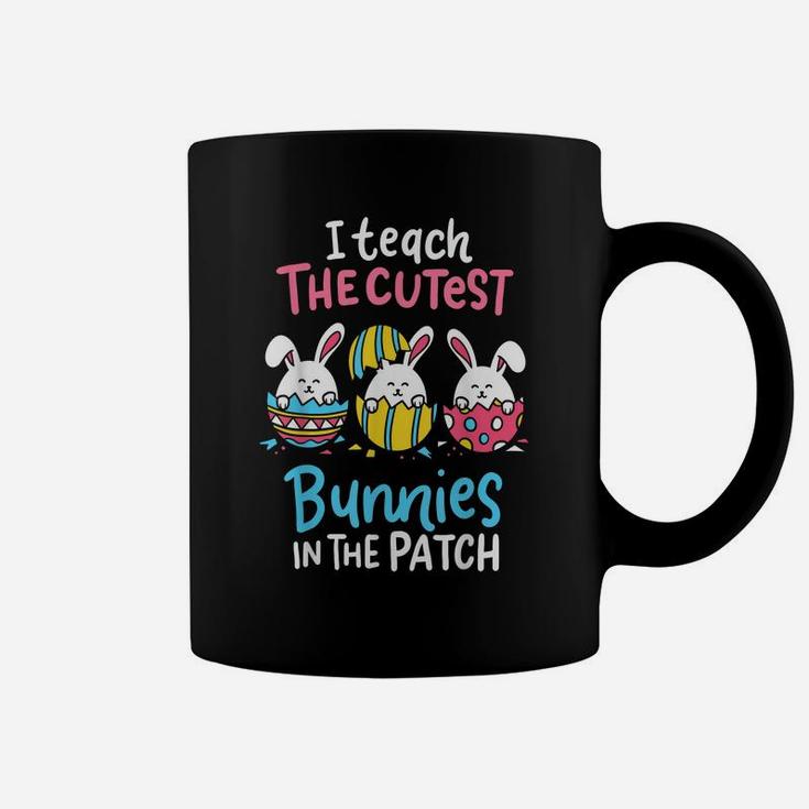 I Teach The Cutest Bunnies In The Patch Teacher Egg Hunting Coffee Mug