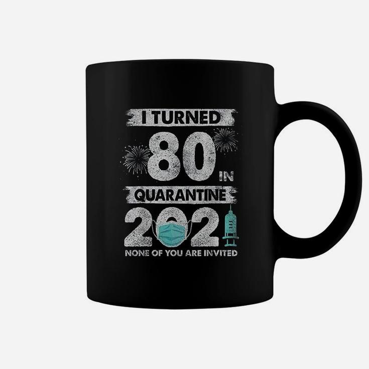 I Turned 80 80 Years Old 80Th Birthday Coffee Mug