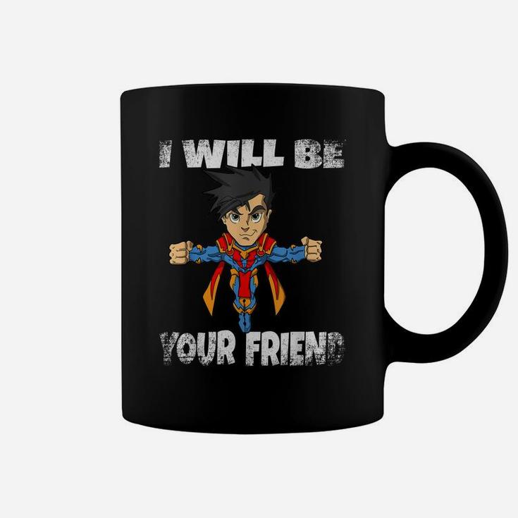 I Will Be Your Friend Back To School Superhero T Shirt Kids Coffee Mug