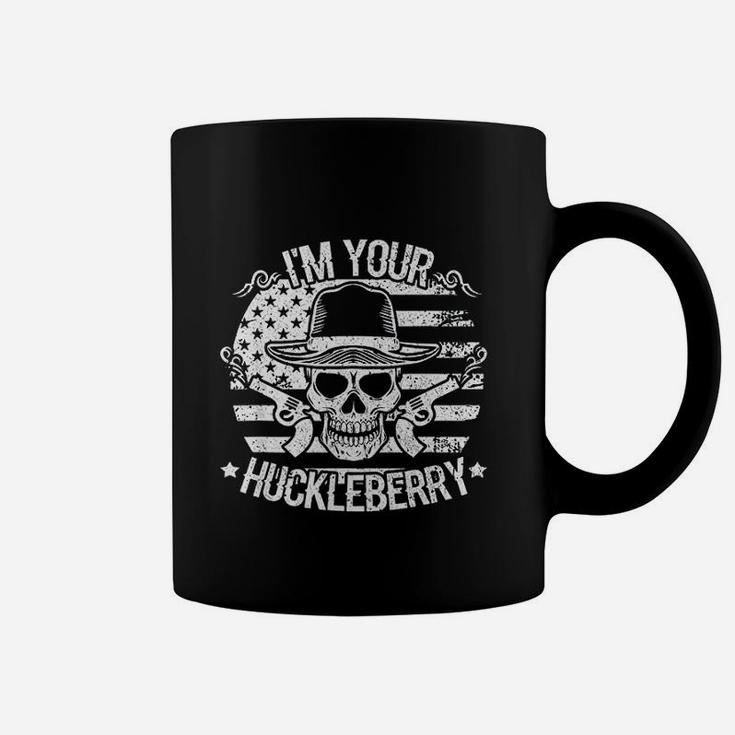 I Will Be Your Huckleberry Coffee Mug