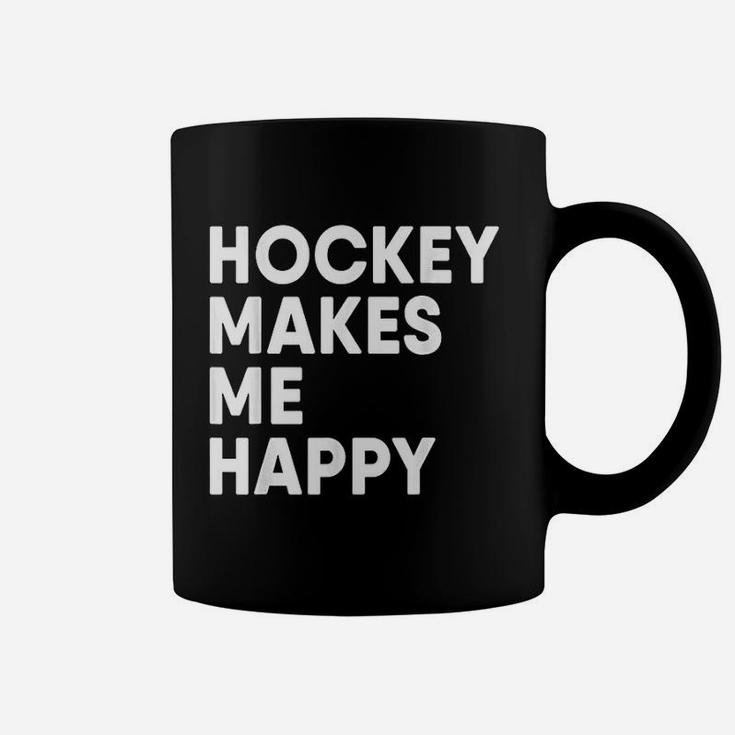 Ice Hockey Makes Me Happy Funny Hockey Coffee Mug