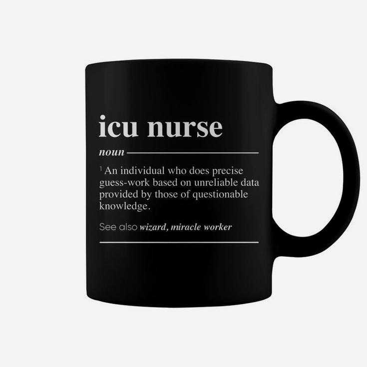 Icu Nurse Definition Funny Noun Coffee Mug