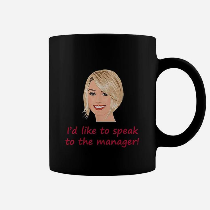Id Like To Speak To The Manager Says Karen Coffee Mug