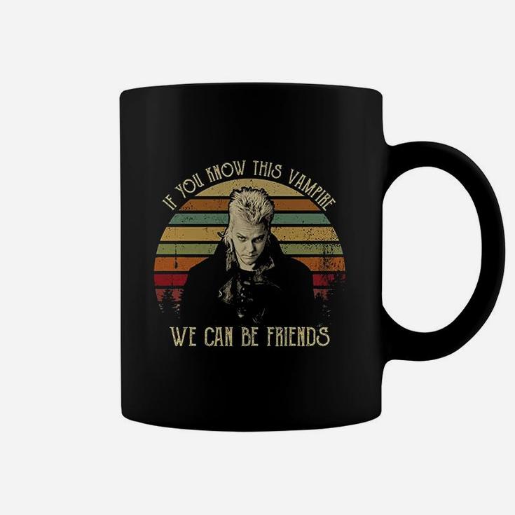If You Know This Vampire We Can Be Friends Vintage Coffee Mug