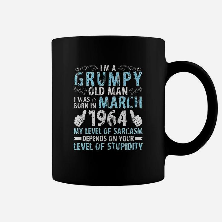 Im A Grumpy Old Man I Was Born In March 1964 And 57 Years Old Coffee Mug