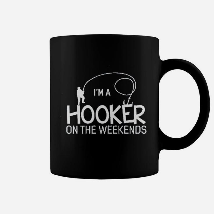Im A Hooker On The Weekends Funny Fishing Coffee Mug