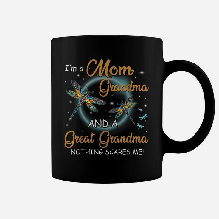 I'm A Mom Grandma And A Great Grandma Nothing Scares Me Coffee Mug