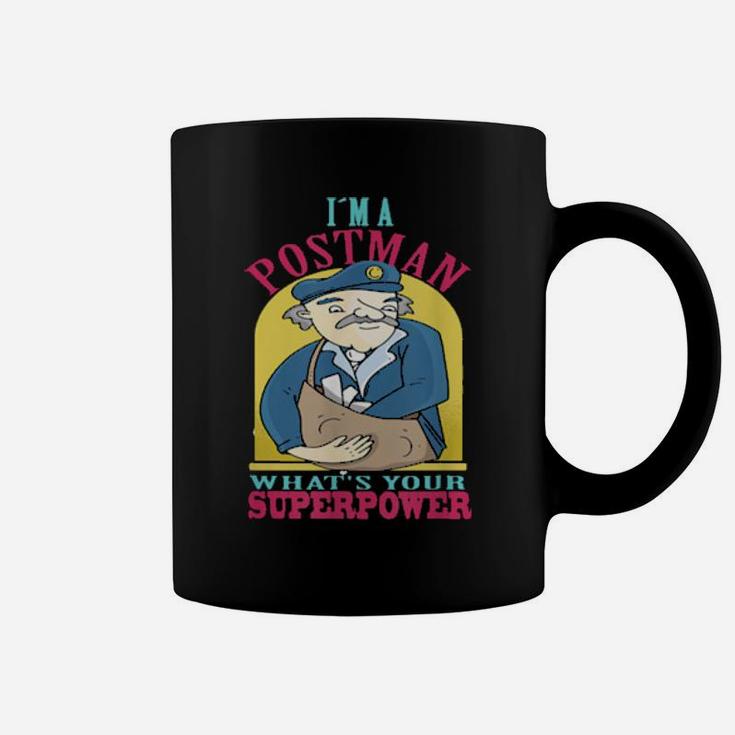 I'm A Postman What's Your Superpower Coffee Mug