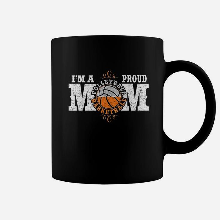 Im A Proud Basketball Volleyball Mom Combined Sports Coffee Mug