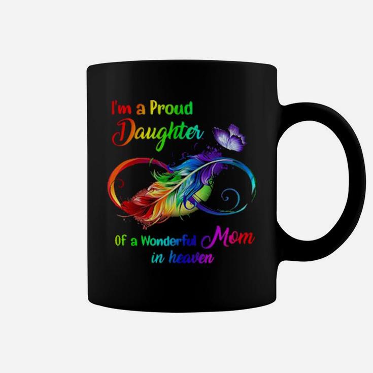 Im A Proud Granddaughter Of A Wonderful Mom In Heaven Coffee Mug