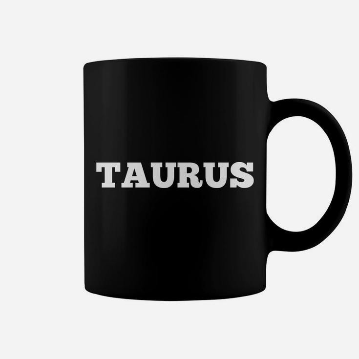 I'm A Taurus Deal With It Funny Astrology Zodiac Sign Gift Sweatshirt Coffee Mug