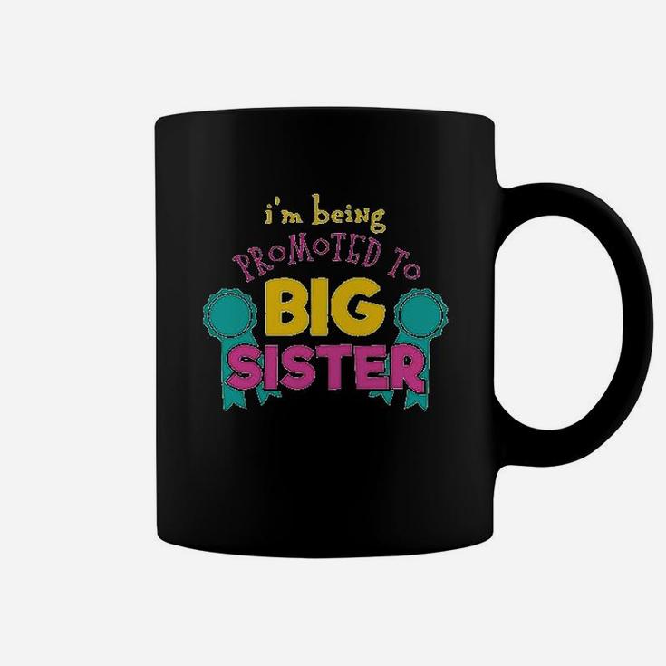 Im Being Promoted To Big Sister Coffee Mug