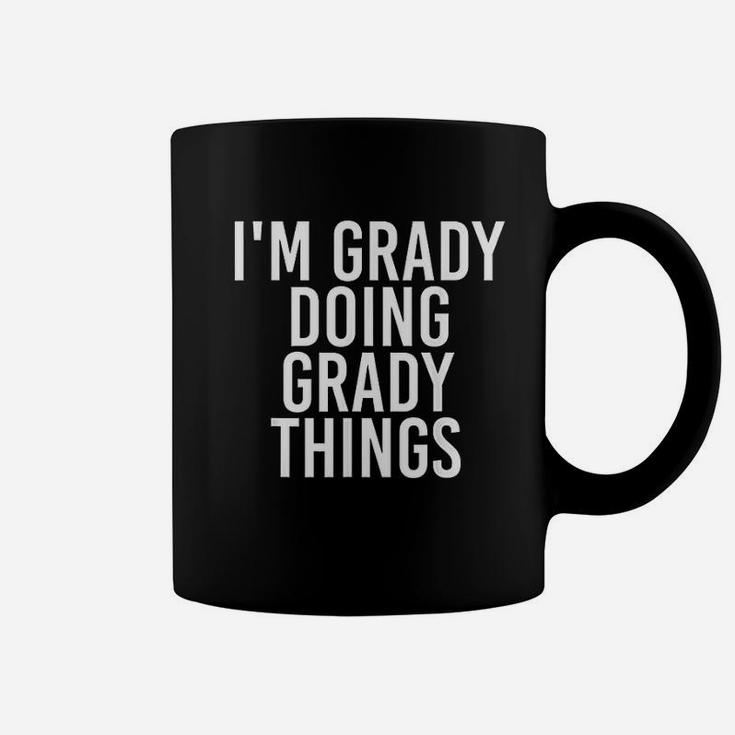 Im Grady Doing Grady Things Funny Birthday Name Gift Idea Coffee Mug