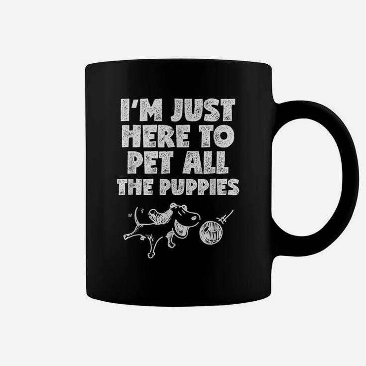 I'm Just Here To Pet All The Puppies T Shirt Dog Playing Coffee Mug