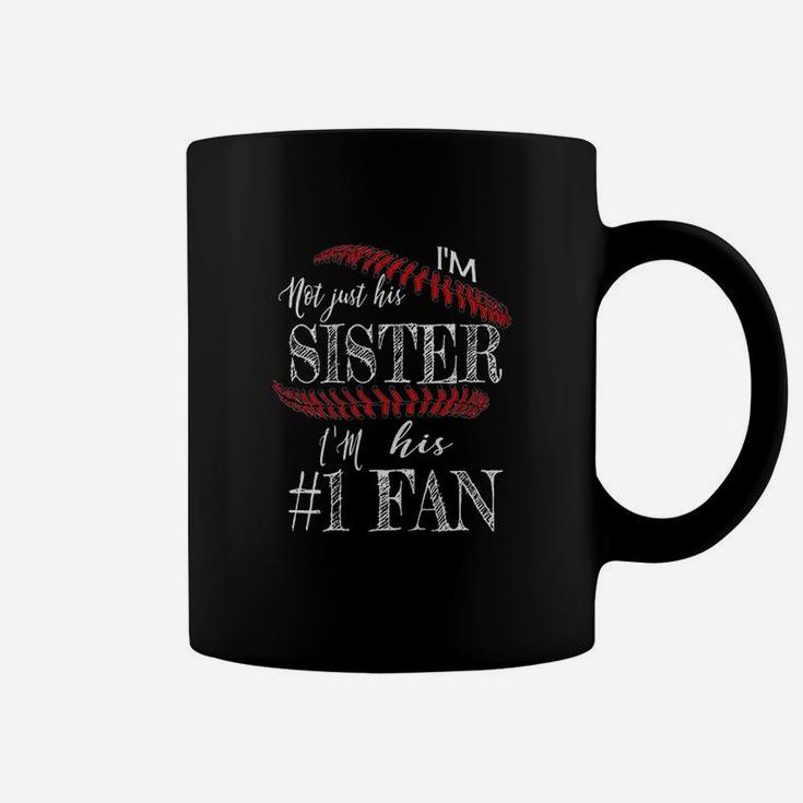 Im Not Just His Sister Number 1 Fan Baseball Coffee Mug
