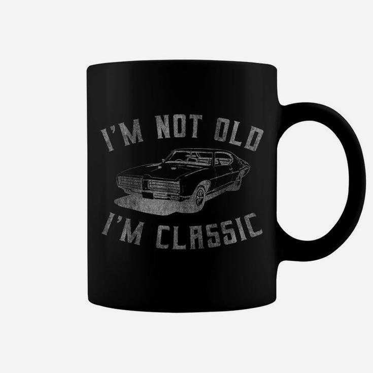 I'm Not Old I'm Classic Funny Car Graphic - Mens & Womens Coffee Mug